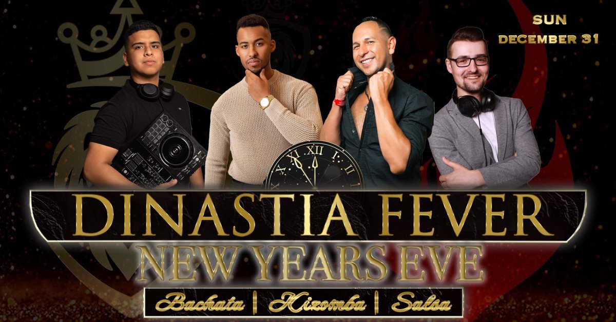 Dinastia & Bachata Fever New Years Eve Party 2023!!