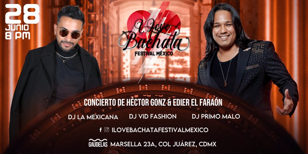 Hector Gonz & Edier El Faraon in Concert, CDMX, June 28