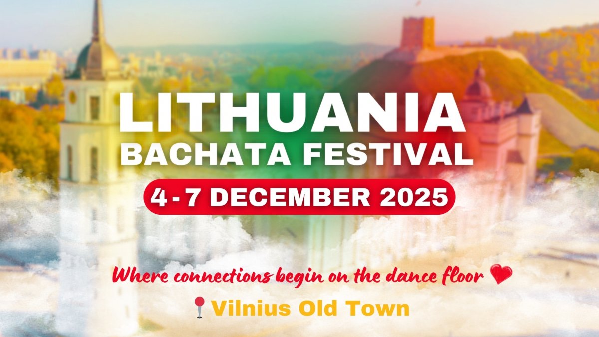 Lithuania Bachata Festival 🇱🇹 2025 ★ 4/5/6/7 December 2025 ★