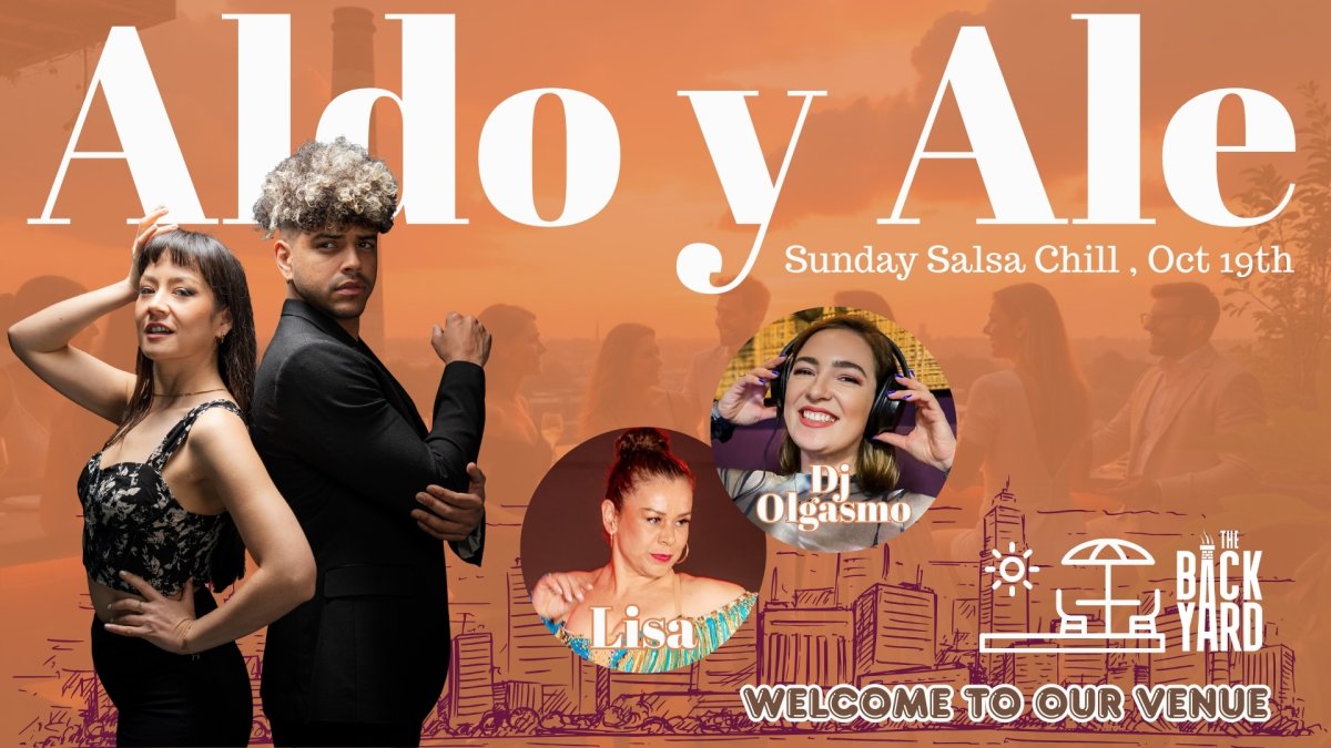 The Backyard Sunday Salsa Chill -Aldo & Ale-