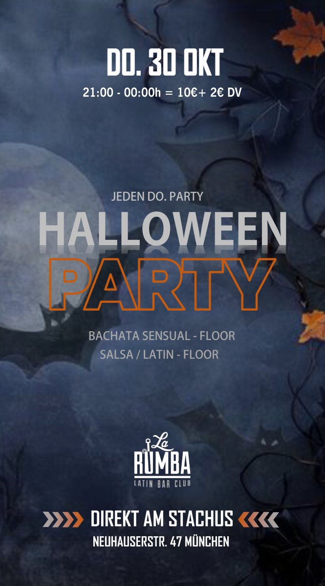 Halloween - THURSDAY (Bachata Sensual & Salsa / Latin) Party am 30. OKT. /// 21-00 Uhr am Donnerstag in La Rumba  /// Dresscode:  coole Outfits, Masken, Brillen - Macht euch schick!!  ///