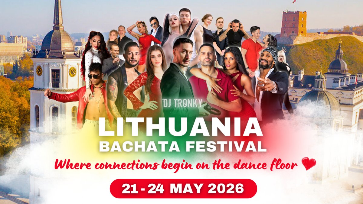 LITHUANIA Bachata Festival 🇱🇹 2026 ★ 21/22/23/24 May 2026 ★