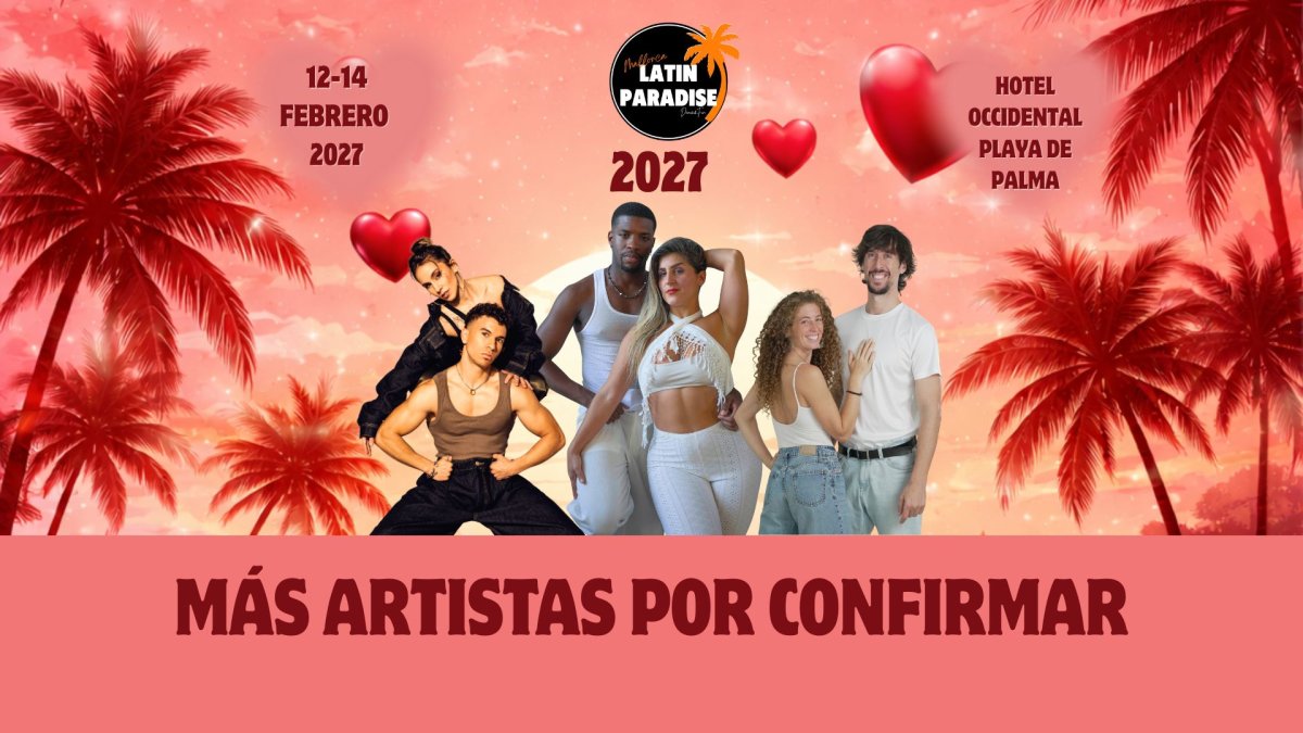Mallorca Latin Paradise 2027