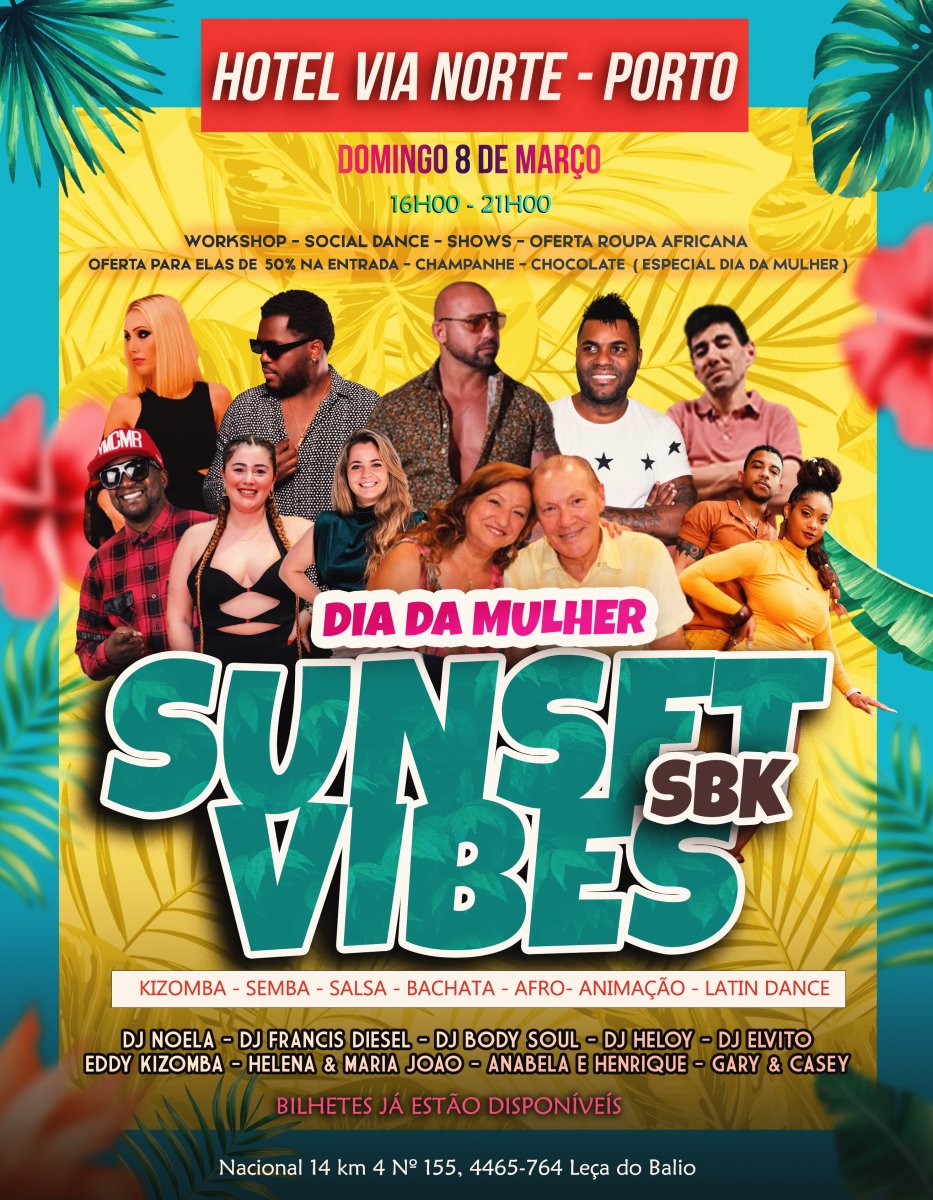 SUNSET VIBES - SBK - OPORTO ( SPECIAL WOMAN DAY )