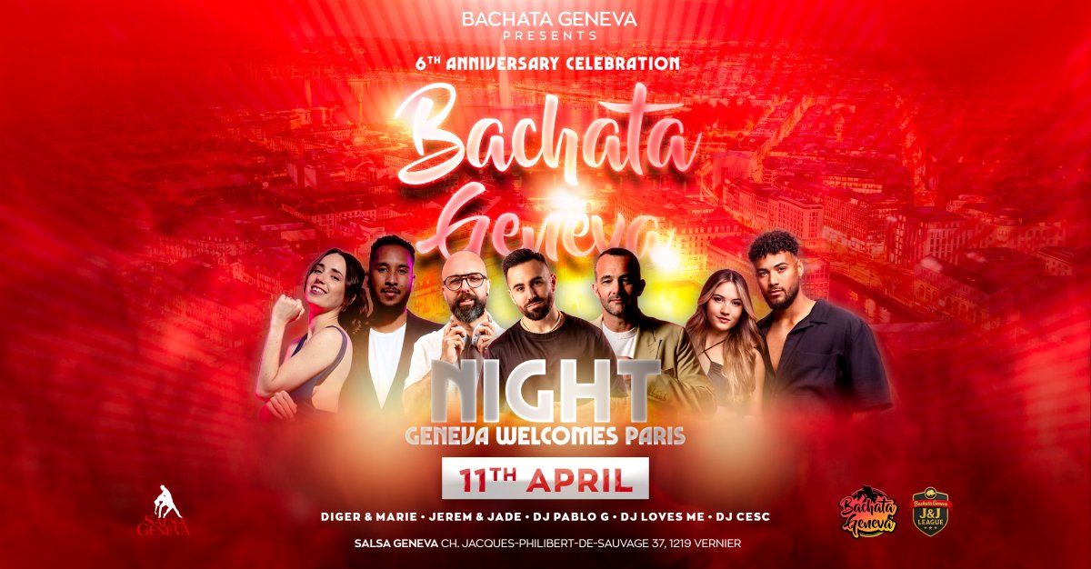 Bachata Geneva Night - Geneva welcomes Paris 🇫🇷