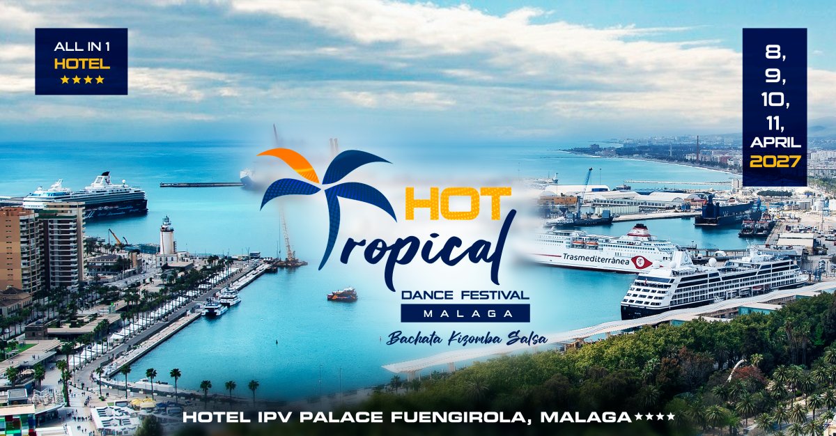 Hot Tropical Dance Málaga 2027 