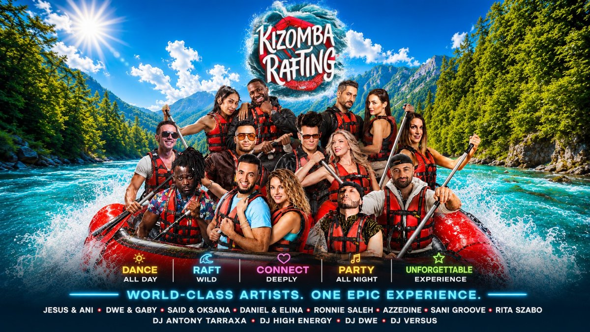 Kizomba Rafting 2027 - The world’s only Kizomba & Rafting experience