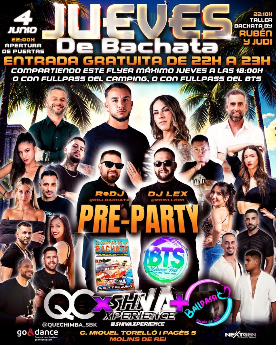 🔥🔥 JUEVES DE BACHATA CON ENTRADA GRATUITA* 🔥🔥 QC x SHIVA + BALLPASSIÓ 🔥🔥 PREPARTY EL CAMPING DE LA BACHATA Y BTS 🔥🔥