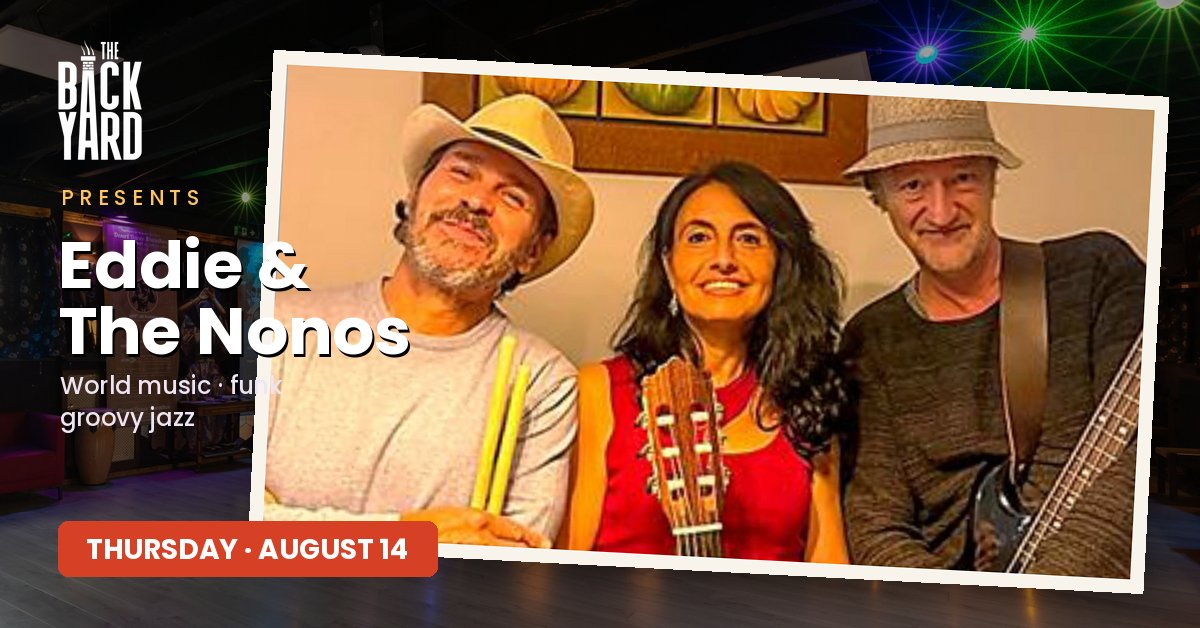 The Backyard Sounds: Eddie & The Nonos