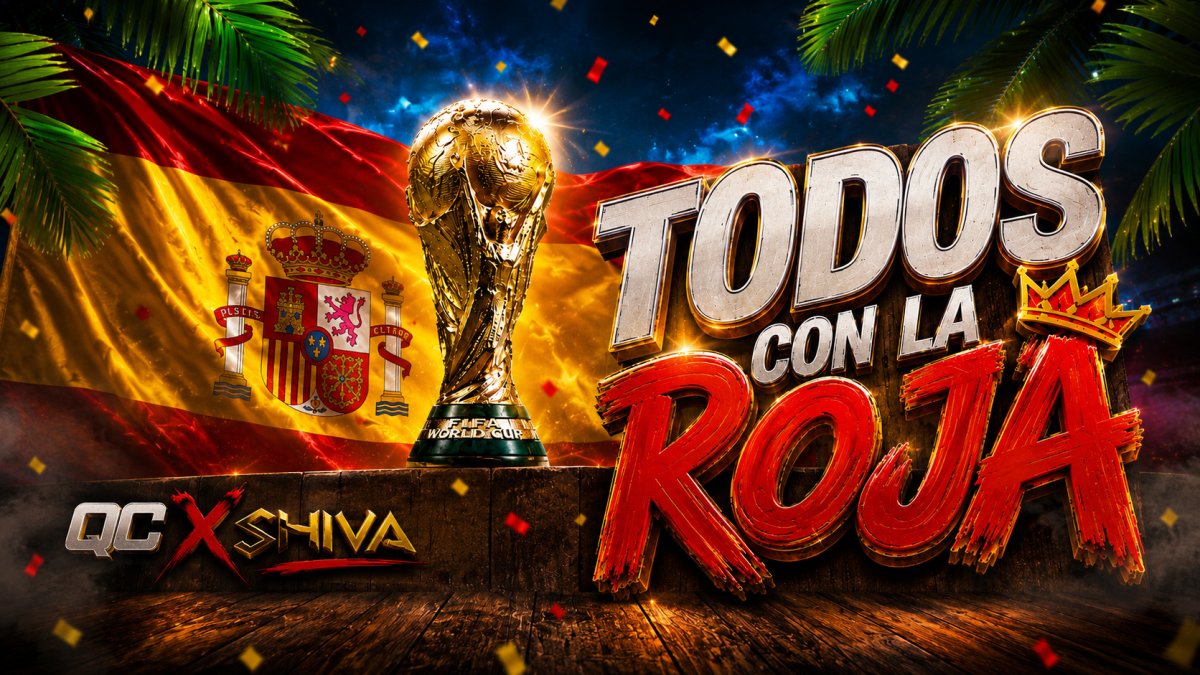 🇪🇸 TODOS CON LA ROJA 🇪🇸 VIERNES 17 DE JULIO CON ENTRADA GRATIS* 🇪🇸 QC ❌ SHIVA 🇪🇸