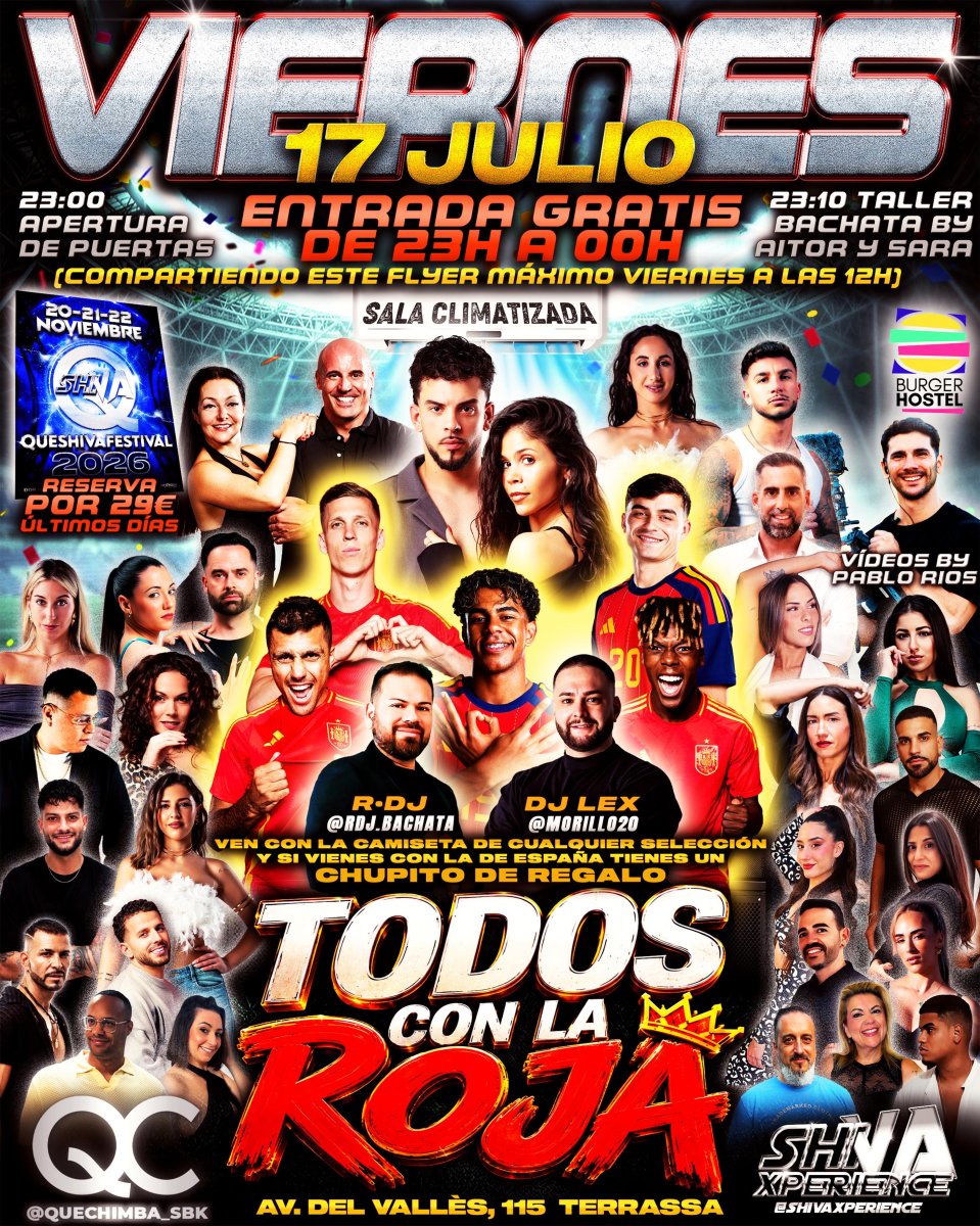 🇪🇸 TODOS CON LA ROJA 🇪🇸 VIERNES 17 DE JULIO CON ENTRADA GRATIS* 🇪🇸 QC ❌ SHIVA 🇪🇸