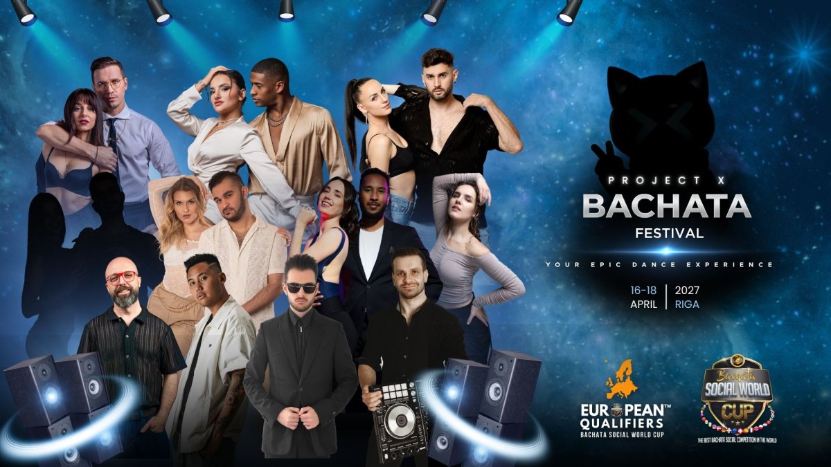 Project X Bachata Festival Riga 2027 (2nd Edition)