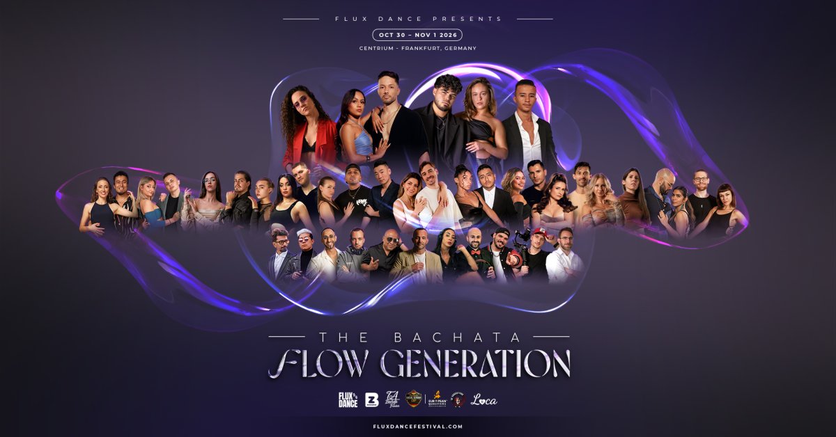 FluxDance presents: The Bachata Flow Generation | Frankfurt • Germany