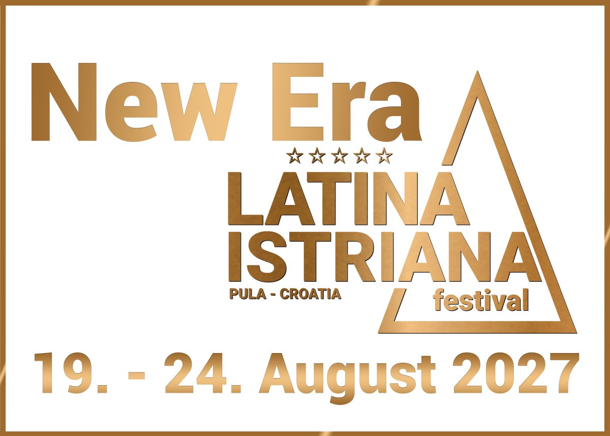 LATINA ISTRIANA Festival 2027 - NEW ERA (23rd Edition)