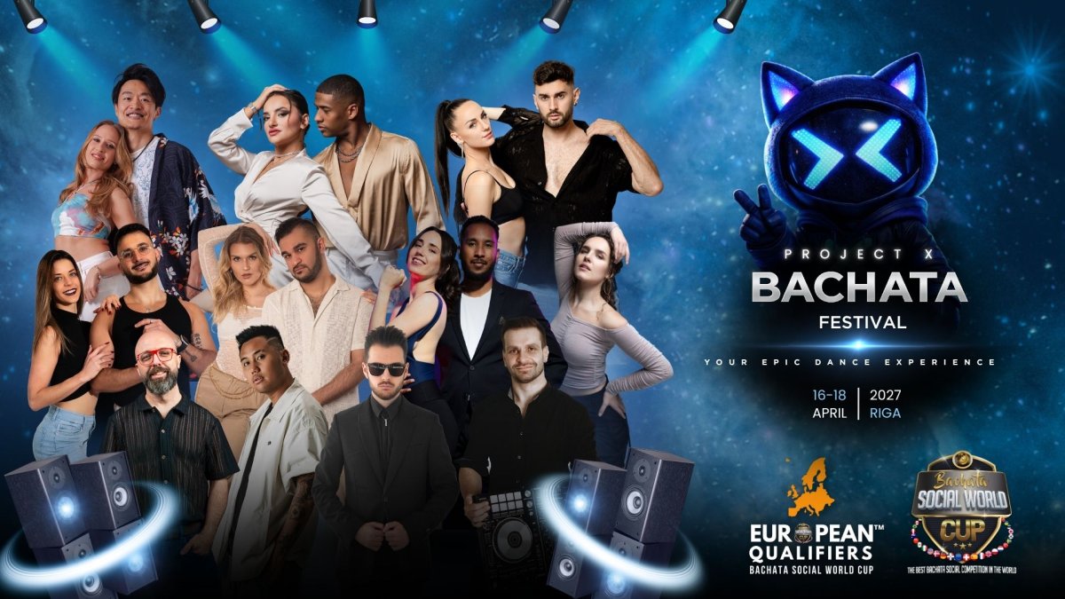 Project X Bachata Festival Riga 2027 (2nd Edition)