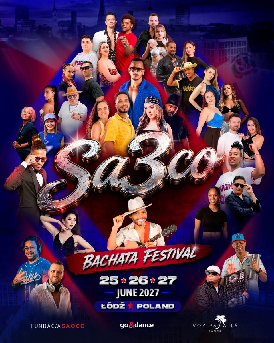 SAOCO Bachata Festival ŁÓDŹ 25-27.06.2027