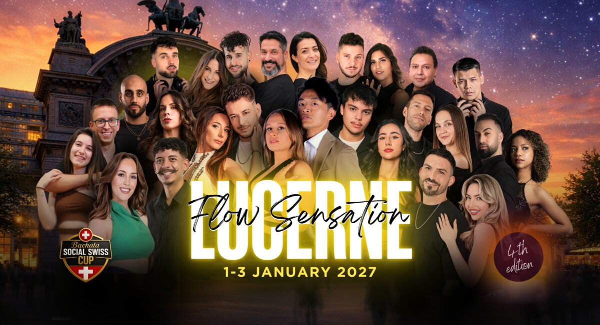 Lucerne Flow Sensation - Bachata Festival (4th edition)