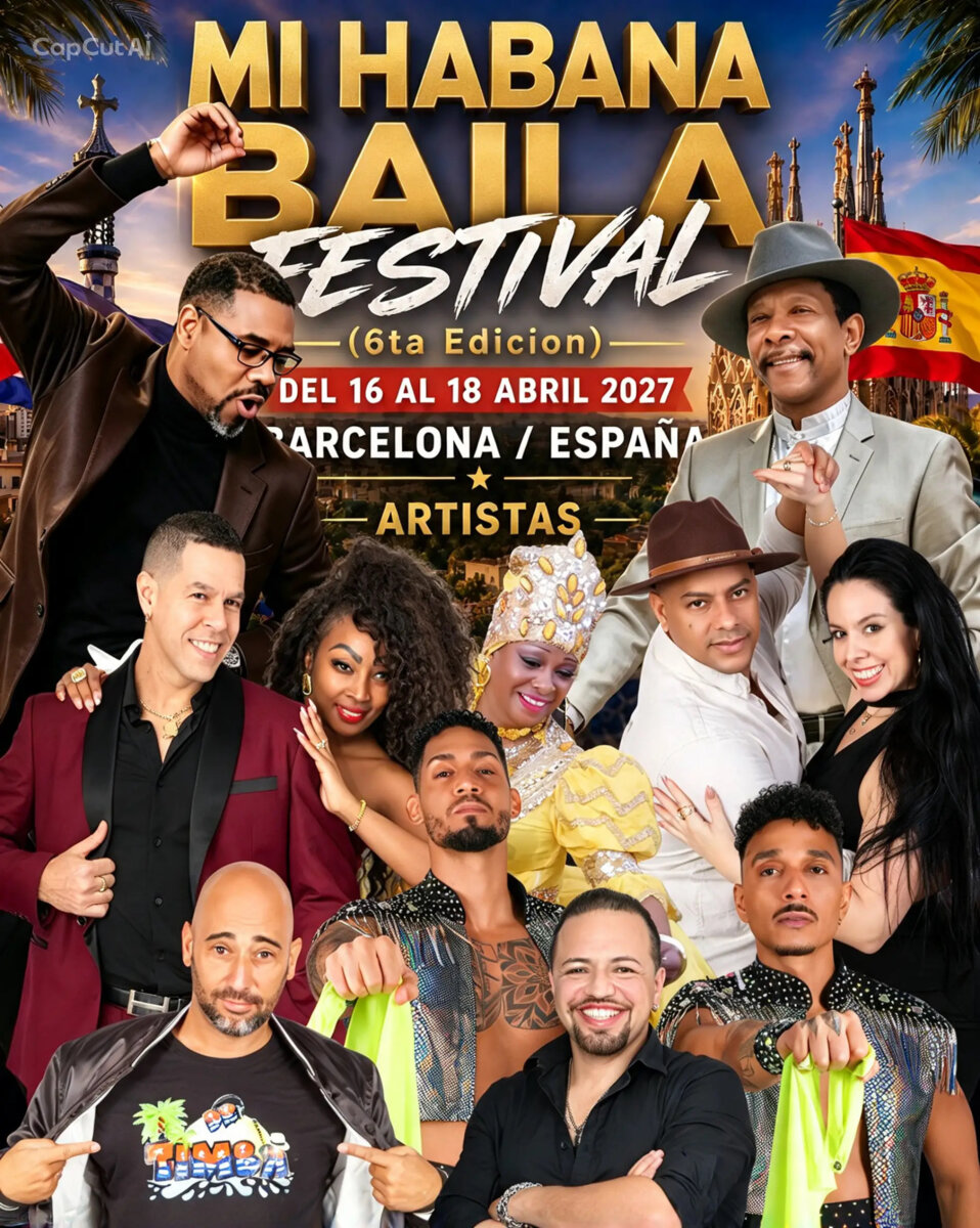 MI HABANA BAILA FESTIVAL 2027 ( 6ta Edicion-BARCELONA )