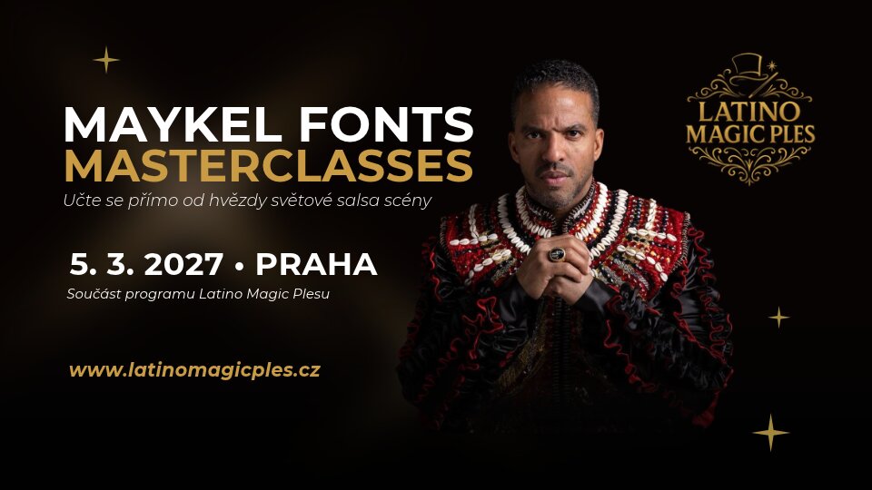 Maykel Fonts Masterclasses Prague 2027 – Latino Magic Ples