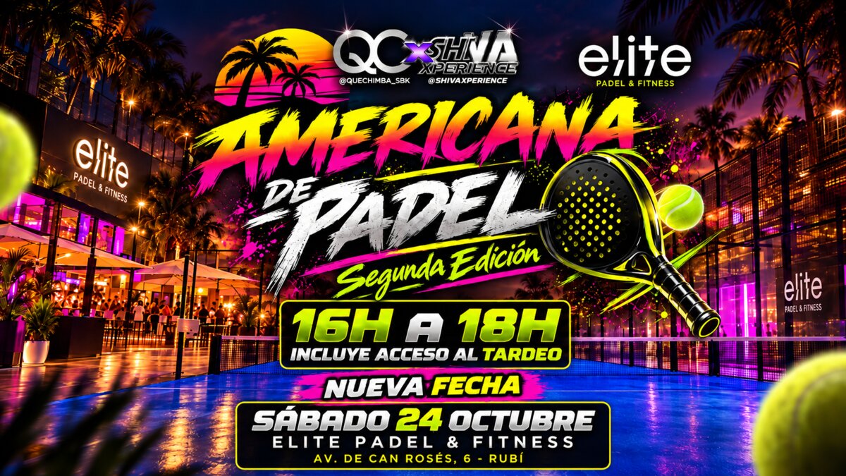 💥🎾 AMERICANA DE PÁDEL · 2ª EDICIÓN + TARDEO EN TERRAZA 🎾💥