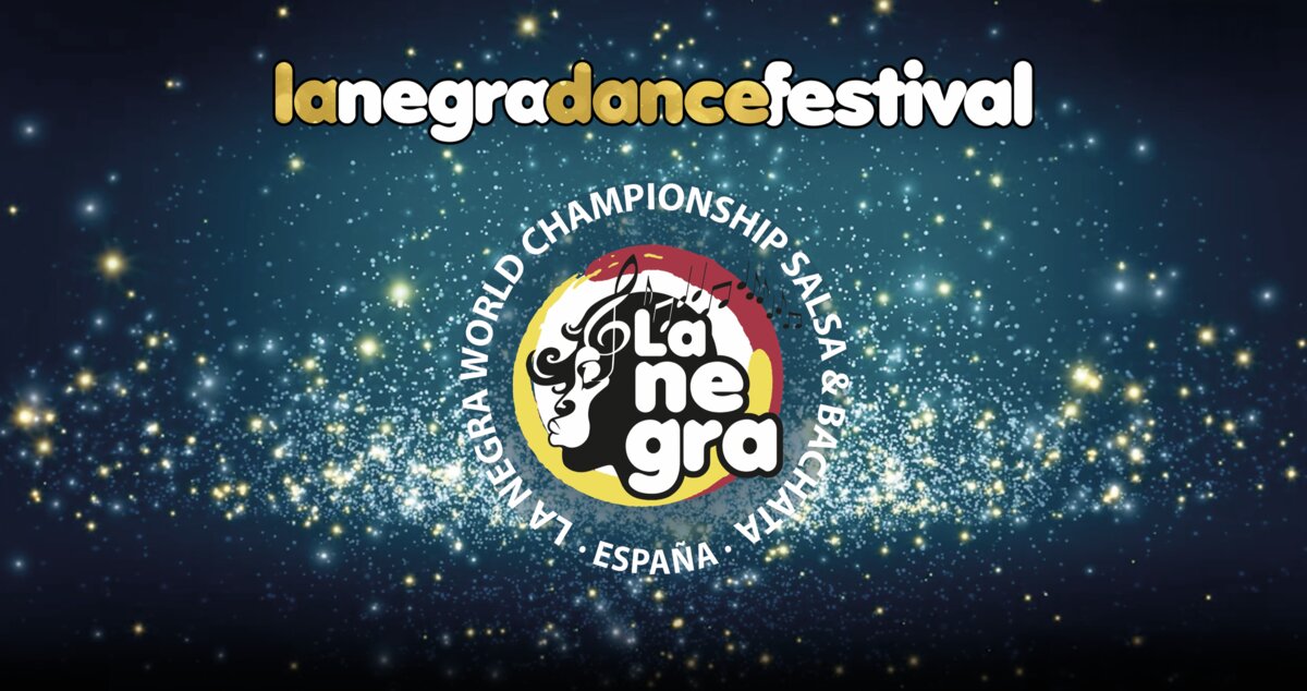 La Negra Dance Festival 2027 + XVI Campeonato Mundial de Pasos Libres "La Negra Salsa" + VI Campeonato Mundial de Pasos Libres "La Negra Bachata"