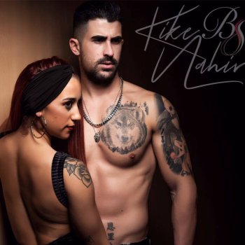 Kike & Nahir