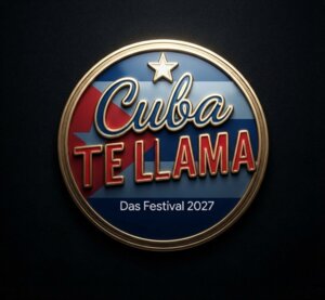 CUBA TE LLAMA "DAS FESTIVAL"